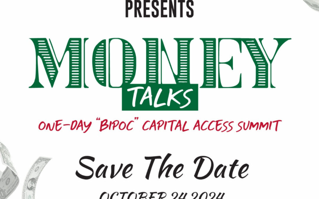 Money Talks One-Day “BIPOC” Capital Access Summit